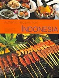 Authentic Recipes from Indonesia (Hardcover)