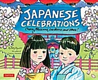 Japanese Celebrations: Cherry Blossoms, Lanterns and Stars! (Hardcover)