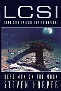 Dead Man on the Moon: A Luna City Special Investigations Novel (Paperback)
