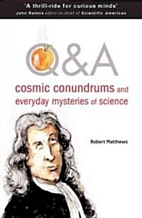 Q&A : Cosmic Conundrums and Everyday Mysteries of Science (Paperback, Export e.)