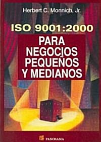 ISO 9001:2000 para negocios pequenos y medianos/ ISO 9001:2000 For Small and Medium Sized Businesses (Paperback, Translation)