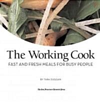 The Working Cook (Hardcover)