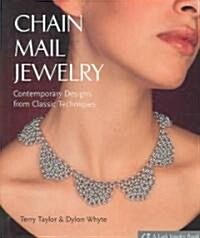 Chain Mail Jewelry: Contemporary Designs from Classic Techniques (Hardcover)