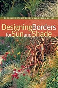 Designing Borders for Sun And Shade (Paperback)