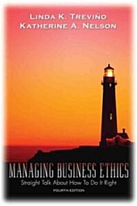 Managing Business Ethics (Paperback, 4th)
