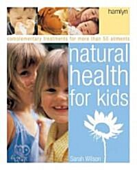 Natural Health for Kids (Paperback)