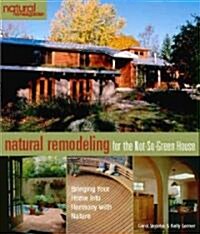 [중고] Natural Remodeling for the Not-So-Green House (Paperback)