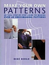 Make Your Own Patterns (Paperback)