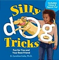 Silly Dog Tricks (Hardcover, Spiral)