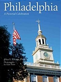 Philadelphia: A Pictorial Celebration (Hardcover)