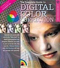 The Complete Guide to Digital Color Correction (Paperback, Revised, Updated)
