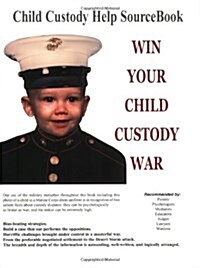 Win Your Child Custody War (Paperback)