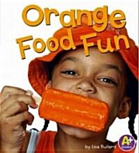 Orange Food Fun (Library)