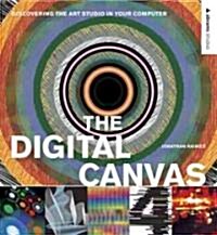 The Digital Canvas (Paperback)