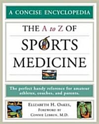 The A to Z of Sports Medicine (Paperback)