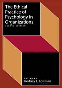 Ethical Practice of Psychology in Organizations (Paperback, 2, Revised)