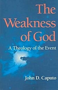 The Weakness of God: A Theology of the Event (Paperback)