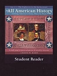 All-American History, Volume 1: The Explorers to the Jacksonians (Hardcover)
