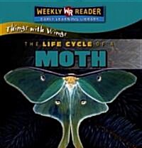 The Life Cycle of a Moth (Library Binding)