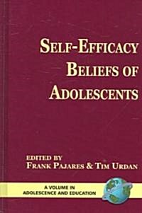 Self-Efficacy Beliefs of Adolescents (Hc) (Hardcover)