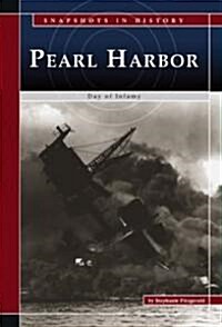 Pearl Harbor: Day of Infamy (Hardcover)
