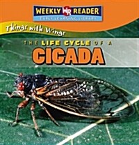 The Life Cycle of a Cicada (Library Binding)