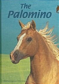 The Palomino (Library Binding)