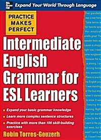 Intermediate English Grammar for ESL Learners (Paperback, 1st)