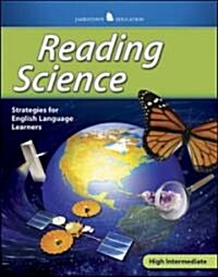 Reading Science High Intermediate: Strategies for English Language Learners (Paperback)