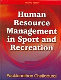 Human Resource Management in Sport and Recreation (Hardcover, 2)