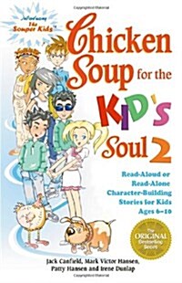 Chicken Soup for the Kids Soul 2 (Paperback)