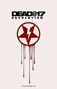 Dead@17: Revolution: Volume 3 (Paperback)