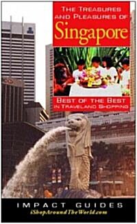 The Treasures And Pleasures of Singapore (Paperback)