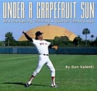 Under a Grapefruit Sun (Hardcover)