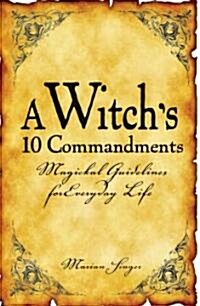 A Witchs 10 Commandments (Paperback, 2nd)