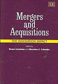 Mergers and Acquisitions : The Innovation Impact (Hardcover)