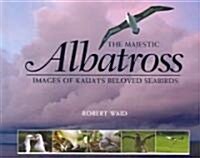 Majestic Albatross of Kauai (Hardcover)