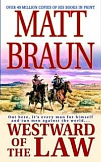 Westward of the Law (Mass Market Paperback)