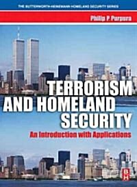 Terrorism and Homeland Security : An Introduction with Applications (Hardcover)
