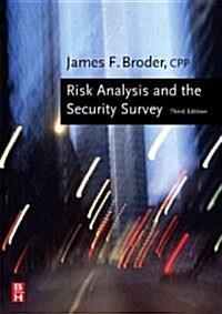 Risk Analysis And the Security Survey (Hardcover, 3rd)