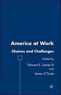 America at Work: Choices and Challenges (Hardcover)