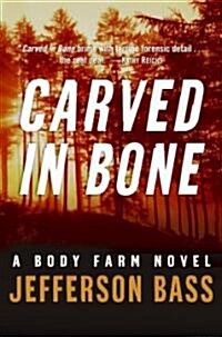 Carved in Bone (Paperback)