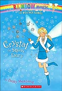 [중고] Weather Fairies #1: Crystal the Snow Fairy: A Rainbow Magic Book (Paperback)