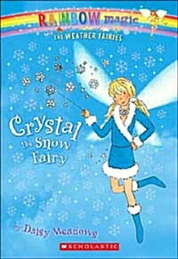 Weather Fairies #1: Crystal the Snow Fairy: A Rainbow Magic Book (Paperback)