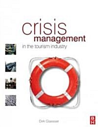 [중고] Crisis Management in the Tourism Industry (Paperback, 2 ed)