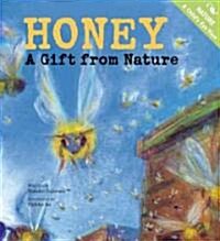 Honey: A Gift from Nature (Paperback)