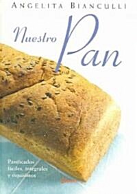 Nuestro pan / Our Bread (Paperback)