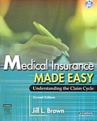 Medical Insurance Made Easy: Understanding the Claim Cycle [With CDROM] (Paperback, 2)