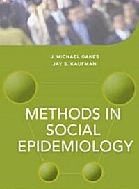 Methods in Social Epidemiology (Hardcover)