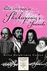 The Secret Love Story in Shakespeares Sonnets (Paperback)